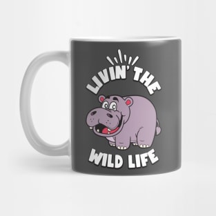 Livin the Wild Life Hippo Zoo Animals Hippos Mug